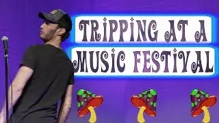 Tripping At A Music Festival