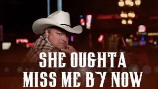 Oughta Miss Me By Now - Mark Chesnutt - Official Lyric Video