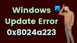 Fix Windows Update Error 0x8024a223