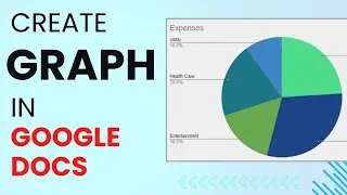 Create a Graph in Google Documents | Create Pie Chart in Google Docs