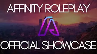 Affinity Roleplay | FiveM Server Showcase | Join Today!