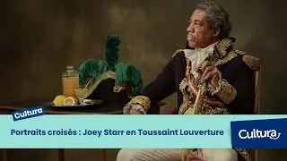 Portraits croisés : Joey Starr en Toussaint Louverture