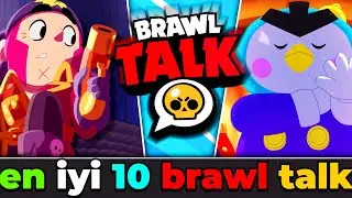 OYUN TARİHİNDE GELEN EN İYİ 10 BRAWL TALK LİSTESİ | BRAWL STARS