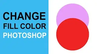 Photoshop Fill Color Tutorial | How To Change