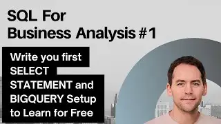 Learn SQL for Business Analysis: Select Statement for Beginners