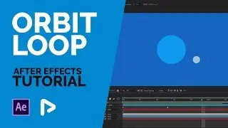 After Effects Tutorial: Orbit Loop