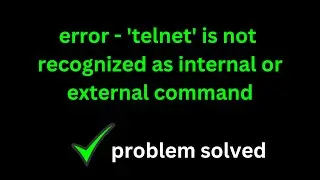 Error Telnet is not recognized as internal or external command || Learn With Sazzad