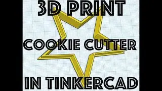 3D Print Cookie Cutter in TinkerCad