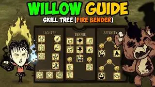 Ultimate WILLOW Character Guide (Skill Tree Explained) in Don't Starve Together