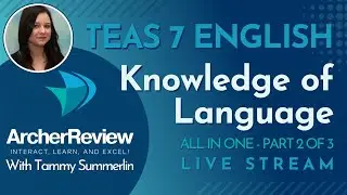 TEAS 7 English - All In One - Part 2 of 3 - Knowledge of Language - October 2024