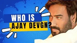 WHO IS AJAY DEVGN || BOLLYWOOD ACTOR || ACTION HERO || IMPROVING MYSELF || WHO ARE THEY?