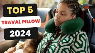 Top 5 Best Inflatable Travel Pillow In 2024