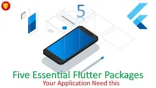 5 Essential Flutter Packages for your Flutter Application in 2021