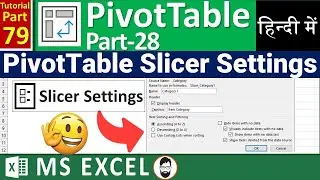 MS-EXCEL-79-Slicer Settings in Pivot Table | Hide Slicer Header | Sort Item | Hide Item with No Data