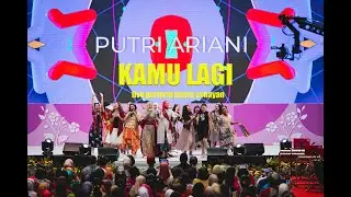 PUTRI ARIANI - KAMU LAGI (LIVE PERFORM)