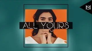 All Yours Dua Lipa x Hailee Steinfeld  [Type Beat 2018] Audio MG x Polar x Loren