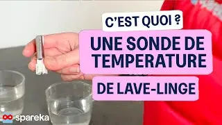 C'est quoi une sonde de température de lave-linge : Fonctionnement, pannes et test !