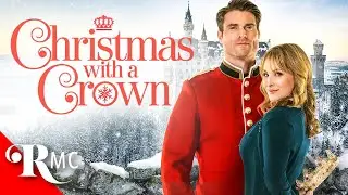 Christmas With A Crown | A Royal Miracle ❤️ | FULL Royal Christmas Romance Movie! | Hallmark