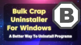 🧹 A Better Way To Uninstall Programs On Windows