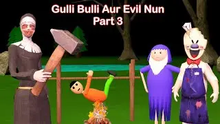 Gulli Bulli Aur Evil Nun Part 3 | Gulli Bulli | Gulli Bulli Aur Granny | MAKE JOKE HORROR