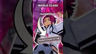 WORLD CLASS SAE | Showcase |  Bluelock Rivals