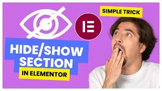 How To Hide & Show Section In Elementor WordPress | Elementor Display Conditions