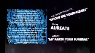 Aureate - Show Me Your Heart (Official Lyric Video)