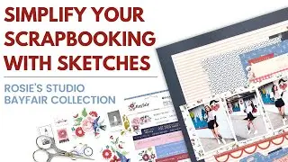 Simplify the Scrapbook Process with Sketches & Cut Files