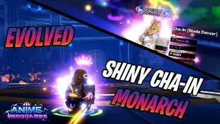 FIRST EVER EVOLVED SHINY MONARCH CHA IN IS INSANE *ANIME VANGUARDS*