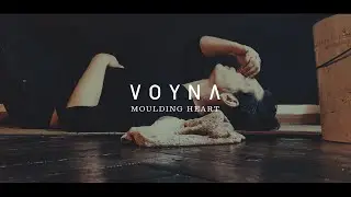 VOYNA - Moulding Heart