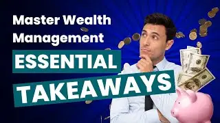 Mastering Wealth Management: Final Thoughts and Key Takeaways | Wallstreetmojo