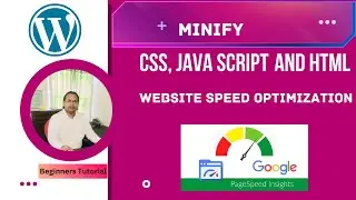 How to minify CSS, JS & HTML file | Wordpress speed optimization