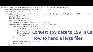 C# Convert TSV data to CSV | How to handle large files in C#