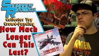 How Much Longer Can This Go? Crowd-Fund Big Toys Haslab, Mattel Creations, GI Joe, MOTU [Soundout12]