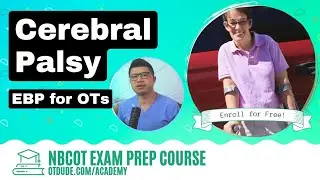 Cerebral Palsy (CP) | NBCOT Exam Prep Course — OT Dude Academy