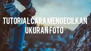 Cara Mengecilkan Foto