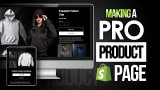 SHOPIFY PRODUCT PAGE TUTORIAL | Design Your Product Page Like A PRO