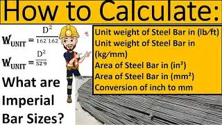 How to find unit weight and area of steel bars?|Steel area and weight in lb/ft and kg/mm
