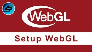 Setup WebGL Project - WebGL Programming | 3D Web Development