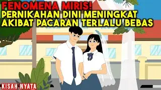 PERNIKAHAN DINI MENINGKAT AKIBAT PACARAN TERLALU BEBAS! | SINETRON AZAB