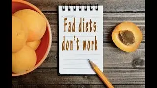 Episode 301 - Why Fad Diets Don't Work