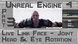 UE4 | Live Link Face | Drive Joints for Head & Eye Rotation