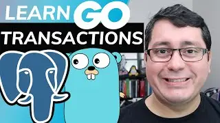 Learning Golang: Relational Databases - Transactions with PostgreSQL