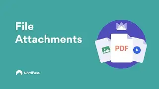 File Attachments — Securely Store Files in NordPass