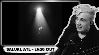 SALUKI, ATL – LAGG OUT | Реакция DropDead