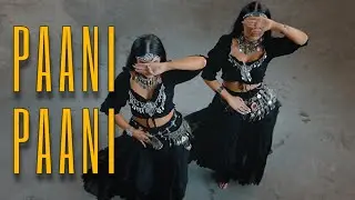 PAANI PAANI | Badshah, Aastha Gill | Meira Omar & Sipel Evin Dance Cover