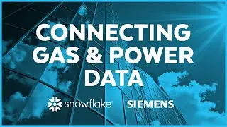Connecting Gas and Power Data Using Snowflake | Snowflake Inc.