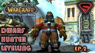 WOW WOTLK HUNTER LEVELING EP 2