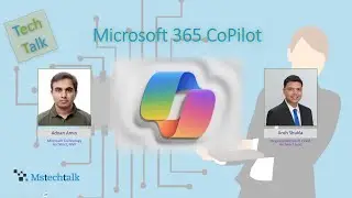 Microsoft 365 CoPilot || TechTalk with Aroh Shukla || MVP || Tech Talk || Intro to CoPilot || AI