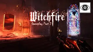 Witchfire Gameplay Part 02 21x9 Ultrawide